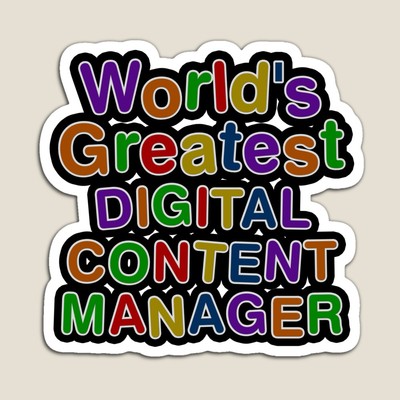 World's Greatest DIGITAL CONTENT MANAGER Sticker