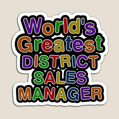 World's Greatest DISTRICT SALES MANAGER Sticker