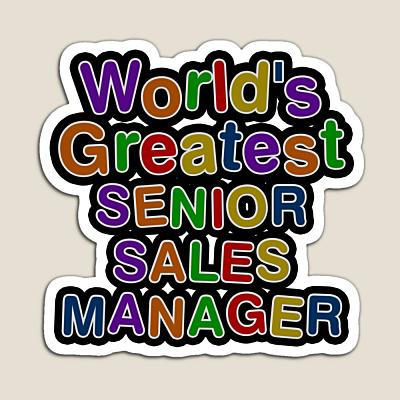 World's Greatest SENIOR SALES MANAGER Sticker