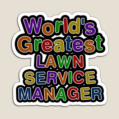 World's Greatest LAWN SERVICE MANAGER Sticker