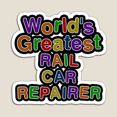 World's Greatest RAIL CAR REPAIRER Sticker