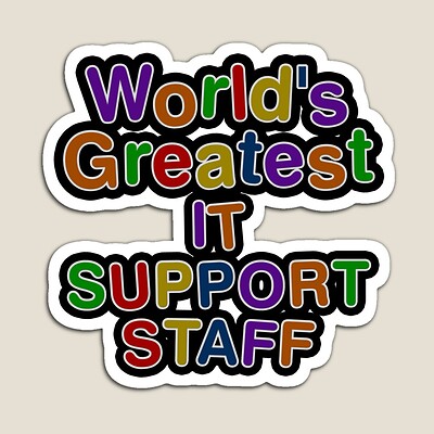 World's Greatest IT SUPPORT STAFF Sticker