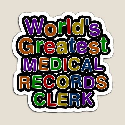 World's Greatest MEDICAL RECORDS CLERK Sticker