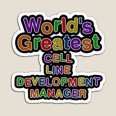 World's Greatest CELL LINE DEVELOPMENT MANAGER Sticker