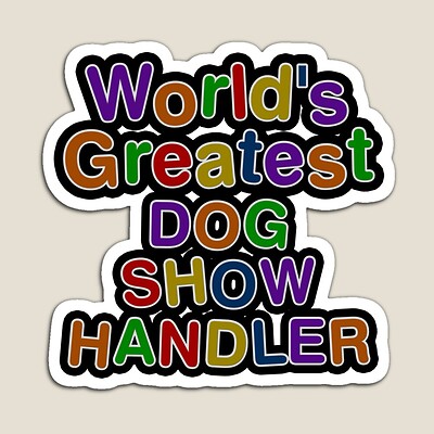 World's Greatest DOG SHOW HANDLER Sticker