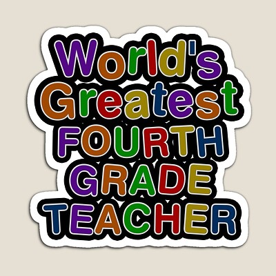 World's Greatest FOURTH GRADE TEACHER Sticker