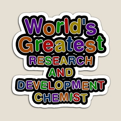 World's Greatest RESEARCH AND DEVELOPMENT CHEMIST Sticker
