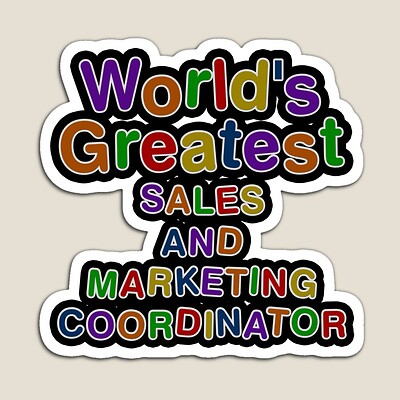 World's Greatest SALES AND MARKETING COORDINATOR Sticker