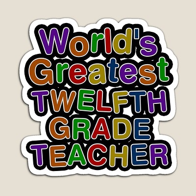 World's Greatest TWELFTH GRADE TEACHER Sticker