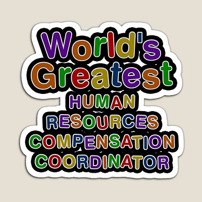 World's Greatest HUMAN RESOURCES COMPENSATION COORDINATOR Sticker