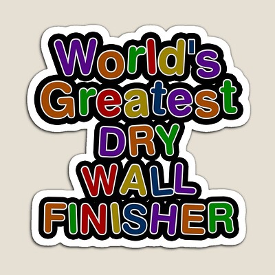World's Greatest DRY WALL FINISHER Sticker
