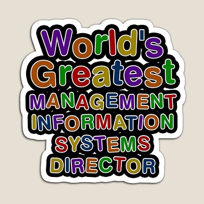 World's Greatest MANAGEMENT INFORMATION SYSTEMS DIRECTOR Sticker
