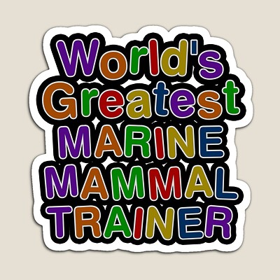 World's Greatest MARINE MAMMAL TRAINER Sticker