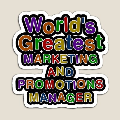 World's Greatest MARKETING AND PROMOTIONS MANAGER Sticker