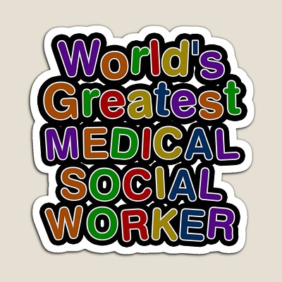 World's Greatest MEDICAL SOCIAL WORKER Sticker