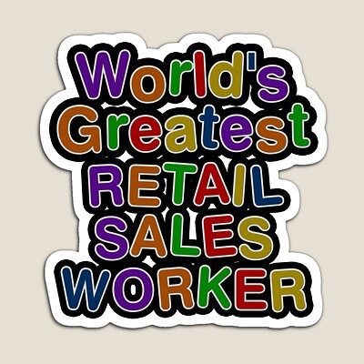 World's Greatest RETAIL SALES WORKER Sticker