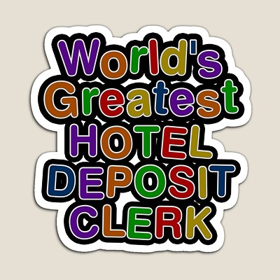 World's Greatest HOTEL DEPOSIT CLERK Sticker