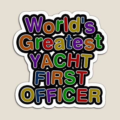 World's Greatest YACHT FIRST OFFICER  Sticker