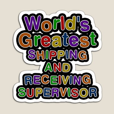 World's Greatest SHIPPING AND RECEIVING SUPERVISOR Sticker