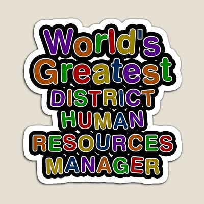 World's Greatest DISTRICT HUMAN RESOURCES MANAGER Sticker
