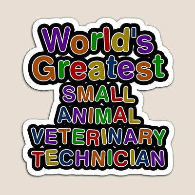 World's Greatest SMALL ANIMAL VETERINARY TECHNICIAN Sticker