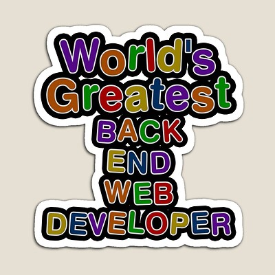 World's Greatest BACK END WEB DEVELOPER Sticker