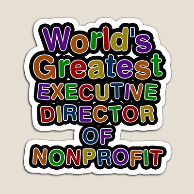 World's Greatest EXECUTIVE DIRECTOR OF NONPROFIT Sticker