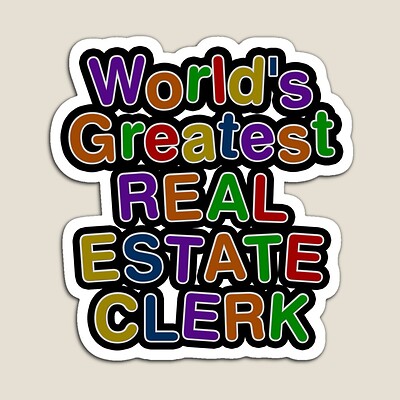 World's Greatest REAL ESTATE CLERK Sticker
