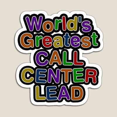 World's Greatest CALL CENTER LEAD Sticker