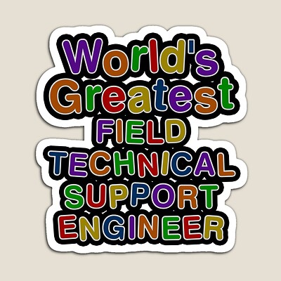 World's Greatest FIELD TECHNICAL SUPPORT ENGINEER Sticker