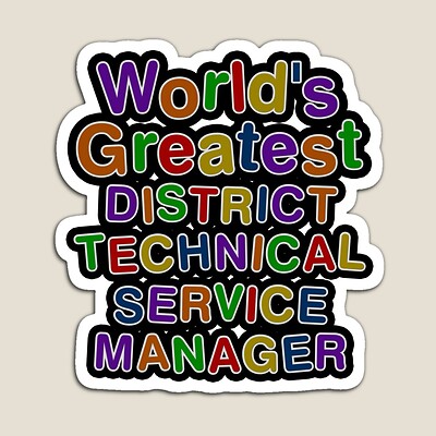 World's Greatest DISTRICT TECHNICAL SERVICE MANAGER Sticker