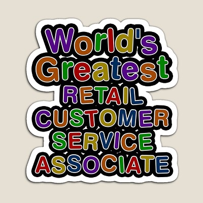 World's Greatest RETAIL CUSTOMER SERVICE ASSOCIATE Sticker