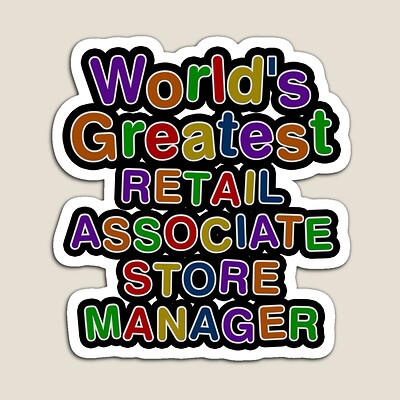 World's Greatest RETAIL ASSOCIATE STORE MANAGER Sticker