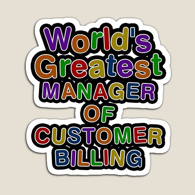 World's Greatest MANAGER OF CUSTOMER BILLING Sticker