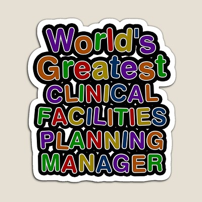 World's Greatest CLINICAL FACILITIES PLANNING MANAGER Sticker