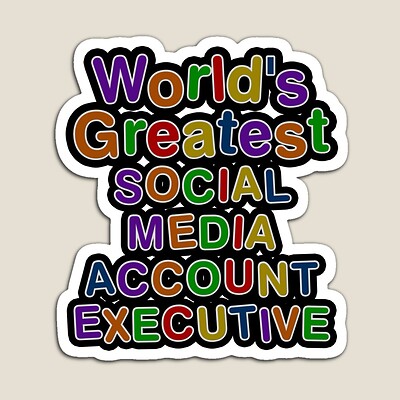 World's Greatest SOCIAL MEDIA ACCOUNT EXECUTIVE Sticker