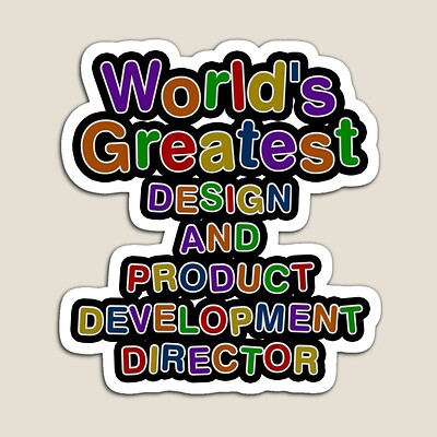 World's Greatest DESIGN AND PRODUCT DEVELOPMENT DIRECTOR Sticker