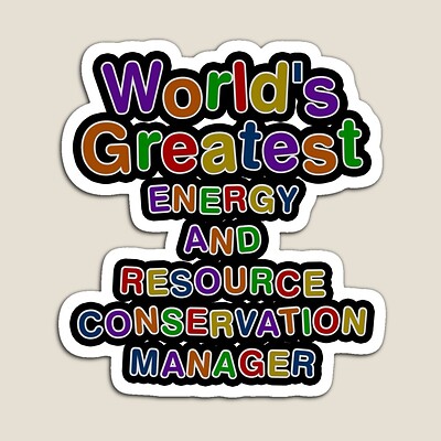 World's Greatest ENERGY AND RESOURCE CONSERVATION MANAGER Sticker