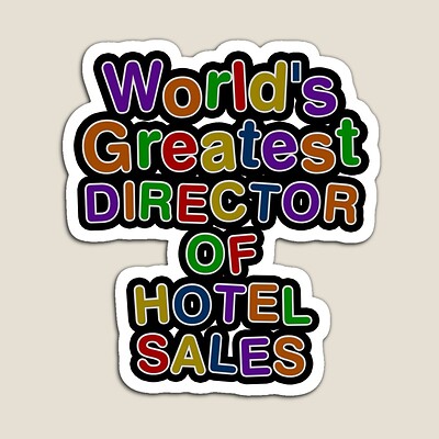 World's Greatest DIRECTOR OF HOTEL SALES Sticker