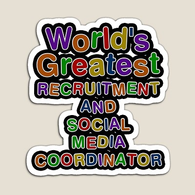 World's Greatest RECRUITMENT AND SOCIAL MEDIA COORDINATOR Sticker