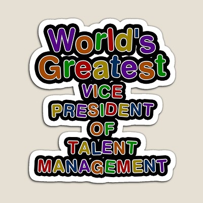 World's Greatest VICE PRESIDENT OF TALENT MANAGEMENT Sticker