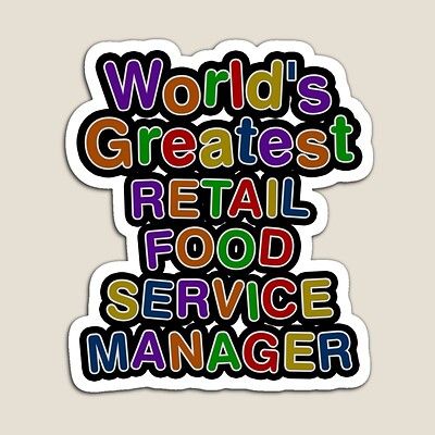 World's Greatest RETAIL FOOD SERVICE MANAGER Sticker