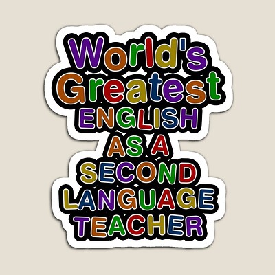 World's Greatest ENGLISH AS A SECOND LANGUAGE TEACHER Sticker