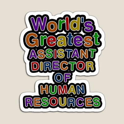 World's Greatest ASSISTANT DIRECTOR OF HUMAN RESOURCES Sticker